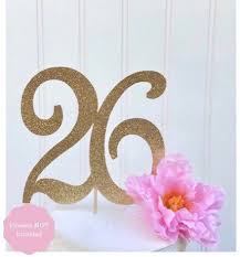 Your life goals are practical and achievable step by step. Glitter 26 Twenty Six Cake Pick Topper 26th Anniversary Etsy In 2021 Happy Birthday Decor Happy 26th Birthday Birthday Cake Toppers
