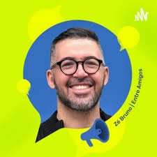 Podcast Zé Bruno| Live "Entre Amigos"