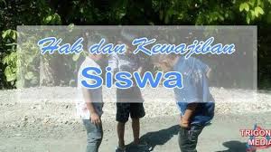 Tuliskan hak dan kewajibanmu sebagai seorang siswa saat berada di sekolah. Hak Dan Kewajiban Siswa Trigonal Media