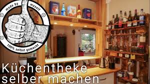 Ein bar oder theke in deine diy küche selber bauen? Theke Bar Selber Bauen Made By Myself
