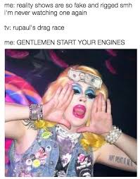 37 Drag Race Memes That Will Go Down In Herstory Rupauls Drag Race Meme Drag Race Rupaul