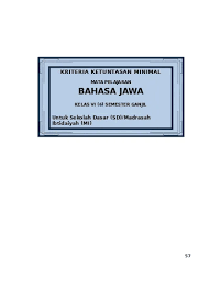 Administrasi guru merupakan perabot bagi tenaga pendidik/guru yang wajib di buat, kelengkapan administrasi guru. Bahasa Jawa Kkm Smt 1 Dan 2