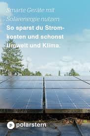Mit Smarten Geraten Pv Strom Clever Nutzen In 2020 Solar Photovoltaik Anlagen Solaranlage
