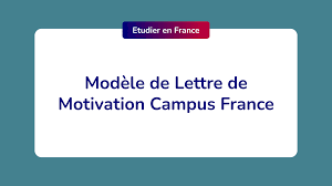 Pourquoi cette spécialisation (licence / master) ? Modele De Lettre De Motivation Campus France Modele A Suivre