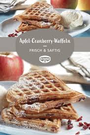 Apfel Cranberry Waffeln Rezept Waffeln Waffeln Rezept Lecker
