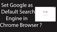 How to Set Google.com as Default Search Engine in Google Chrome ...