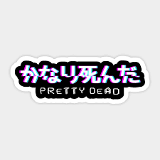 Vaporwave font can be seen in vaporwave art, . Pretty Dead Aesthetic Vaporwave Japanese Text Aesthetic Vaporwave Sticker Teepublic