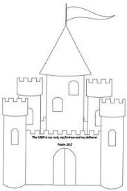 God Is My Fortress Craft Template Psalm 18 2 Castle Coloring Page Princess Coloring Pages Castle Crafts