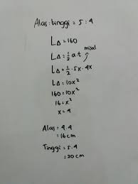L = ½ x alas x tinggi 42 : Perbandingan Alas Dan Tinggi Sebuah Segitiga Adalah 5 4 Jika Luas Segitiga Tersebut 160 Cm2 Maka Brainly Co Id