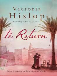 The Return Victoria Hislop I Loved This Visit To Modern Day Spain And The Spanish Civil War In The 1930s It Gives A Real Tas The Return Book Books Book Set