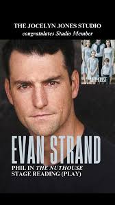 Congratulations to studio member Evan Strand who booked a stage reading of  the new play The Nuthouse — a play about a young man’s struggle with being  abused as a young boy, coming to terms with it, ...