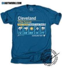 Cleveland 5 Day Forecast Shirt Create T Shirt Ohio Weather Cleveland Weather