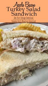 Apple Bacon Turkey Salad Sandwich Vintage Mountain