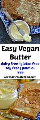 Vegan Butter Recipe Vegan Dishes Vegan Condiments Recipes