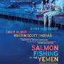 Salmon Fishing in the Yemen from www.imdb.com