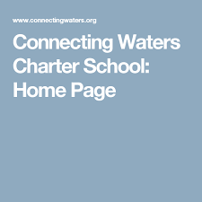 Connecting Waters Charter School Home Page School Connection Homeschool