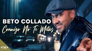 Beto Collado 🎙 CONMIGO No Te Metas 😎 (Video Oficial)