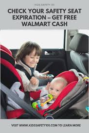 Why You Should Be Checking Your Child S Car Seat Expiration Dates Check Your Safety Seat Expiration Get Free Walmart Car Seats Child Car Seat Child Safety