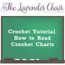 How To Read Crochet Charts The Lavender Chair