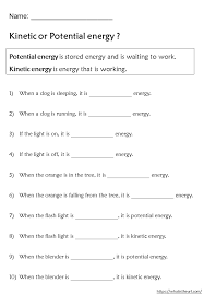Kinetic Or Potential Energy Worksheets Your Home Teacher