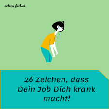 Mein Job Macht Mich Krank Hilfe Was Soll Ich Tun I Victoria Ghorbani