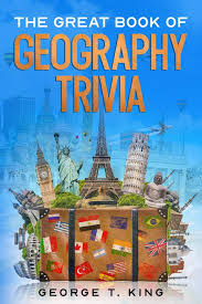 Please, try to prove me wrong i dare you. Amazon Com The Great Book Of Geography Trivia 9798556069961 King George T Books