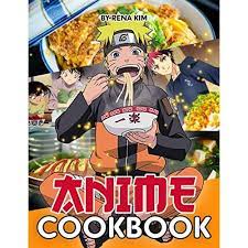 Buy Anime Cookbook A Book For Those Who Love Cooking With Plenty Of Anime Illustrations And Recipes Paperback March 8 2021 Online In Indonesia B08y4rqjk7