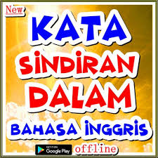 Maybe you would like to learn more about one of these? Kata Sindiran Dalam Bahasa Inggris For Android Apk Download