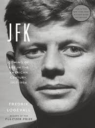 Jfk : Coming of age in the american century, 1917-1956