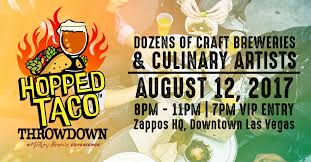 Bite Of Las Vegas 2017 Lineup Hopped Taco Throwdown Beer Taco Festival In Las Vegas 2017 Great Vegas Festival Of Beer