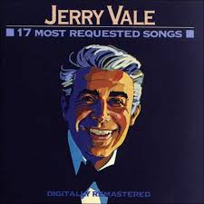 17 Most Requested Songs by Jerry Vale