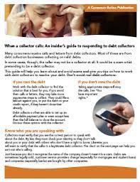 Consumer Action - When A Collector Calls: An Insider's Guide To Responding  To Debt Collectors