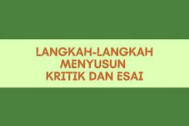 Check spelling or type a new query. Langkah Langkah Menyusun Kritik Sastra Dan Esai Halaman All Kompas Com