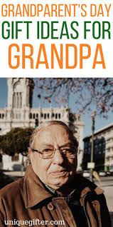Here are some heartfelt gift ideas for grandparents that show them you've been paying attention all of these years. 20 Grandparents Day Gift Ideas For Grandpa Trending