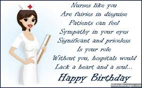 Birthday Wishes For Nurses Inspirational Birthday Messages Inspirational Birthday Message Happy Birthday Nurse Birthday Messages