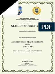 Maybe you would like to learn more about one of these? Sijil Penghargaan Anugerah Tokoh Pelajar 2013 Smk Kunak