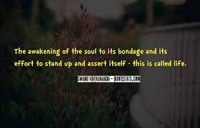 See more ideas about awakening quotes, quotes, awakening. Top 41 Quotes About Awakening The Soul Famous Quotes Sayings About Awakening The Soul