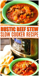 Slow Cooker Rustic Beef Stew Recipe Italian Beef Stew Crockpot Recipes Beef Stew Stew Recipes