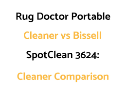 Bissell Spotclean Pet Pro Portable Carpet Cleaner Review Rug Doctor Portable Cleaner Vs Bissell Spotclean Pro 3624 Comparison The Daily Shep Carpet Cleaning Hacks How To Clean Carpet Carpet Cleaning Solution