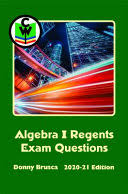 Master algebra and 4000+ other basic math skills. Algebra I Regents Exam Questions 2020 21 Edition Donny Brusca Google Books