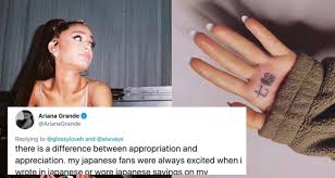 Tattooing was practiced in many parts of the globe since the neolithic times, as evidenced by mummified skin found in excavations all over the world. Ariana Grande Responds To Cultural Appropriation Accusations Over Her Japanese Tattoo