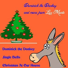 Dominick the donkey is a christmas song written by ray allen, sam saltzberg and wandra merrell, and was recorded by lou monte in 1960, on roulette records. Dominick The Donkey Mp3 Song Download Dominick The Donkey Song By Lou Monte Dominick The Donkey And More From Lou Monte Songs 2017 Hungama