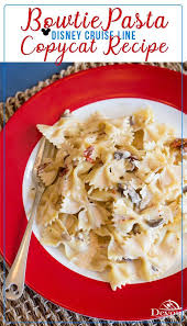 Being Spoiled On A Cruise Is Wonderful And Bringing Back Your Favorite Lunch Recipe Is Even Better This Bowtie Best Pasta Recipes Copycat Recipes Bowtie Pasta