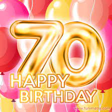 Fantastic Gold Number 70 Balloons Happy Birthday Card Moving Gif Download On Funimada Com