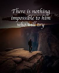 Reposting Some One Should Care There Is Nothing Impossible About Him Who Will Try Quotesnsuccess Word True Instantly Lif Quote Of The Day Words Quotes