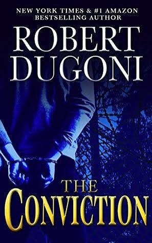 The Conviction (David Sloane, #5) by Robert Dugoni | Goodreads