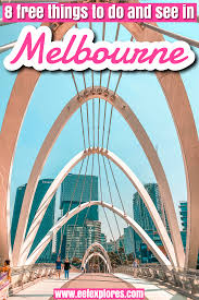 8 Free Things To Do And See In Melbourne Eef Explores In 2020 Free Things To Do Free Things Things To Do