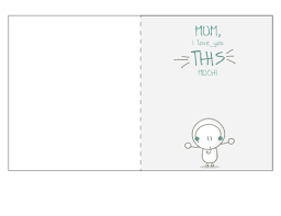 Give them to mom inside a greeting card, or tie the coupons into a coupon book and gift them in lieu of a card. Printable Mother S Day Cards 14 Kidspressmagazine Com