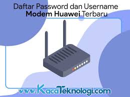Username dan password bawaan bisa di antaranya, ada zte dan huawei. Password Modem Huawei Indihome Terbaru Dan Terlengkap 2020 Kaca Teknologi