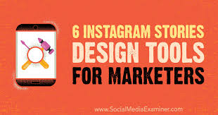 6 Instagram Stories Design Tools For Marketers Social